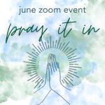 Pray It In: One Night Zoom Event